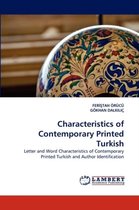Characteristics of Contemporary Printed Turkish