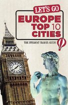 Let's Go - Let's Go Europe Top 10 Cities
