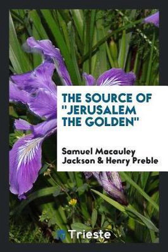 The Source of Jerusalem the Golden