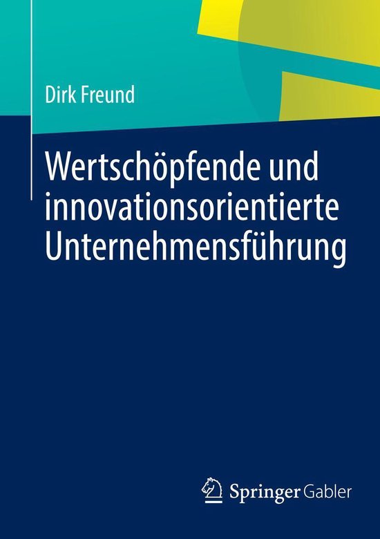 Wertschöpfende und innovationsorientierte Unternehmensführ ... - cover