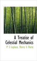 A Treatise of Celestial Mechanics