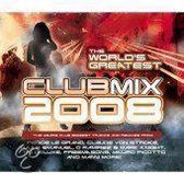 World's Greatest Club Mix 2008