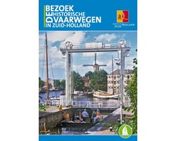 Bezoek De Historische Vaarwegen In Zuid-Holland