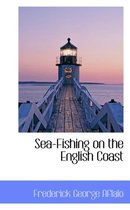 Sea-Fishing on the English Coast