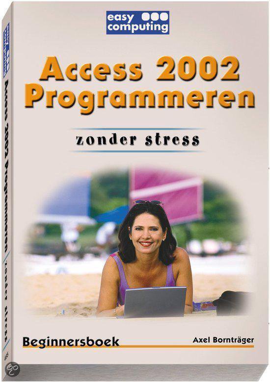 Cover van het boek 'Access 2002 programmeren zonder stress'