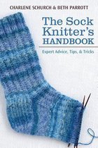 The Sock Knitter's Handbook