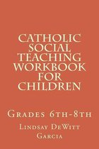Catholic Social Teaching Workbook for Children