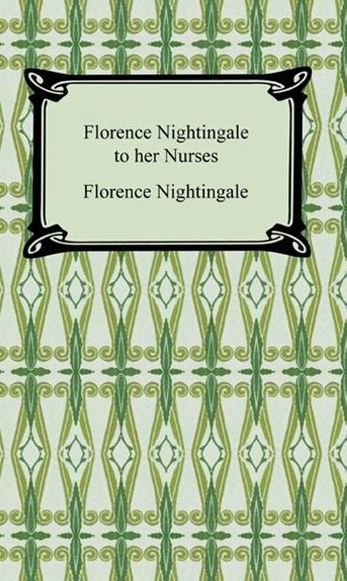 Florence Nightingale to Her Nurses - cover