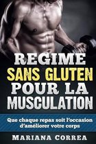 REGIME Sans GLUTEN POUR LA MUSCULATION