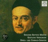 Giovanni Battista Martini: Geistliche Vokalmusik; Orgel- und Cembalo-Sonaten