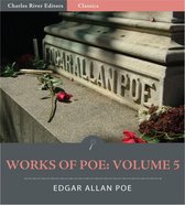 The Works of Edgar Allan Poe: Volume 5 (Illustrated Edition)