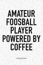 Amateur Foosball Player Powered By Coffee