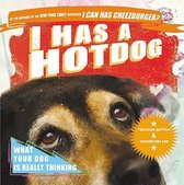 I Has a Hot Dog!