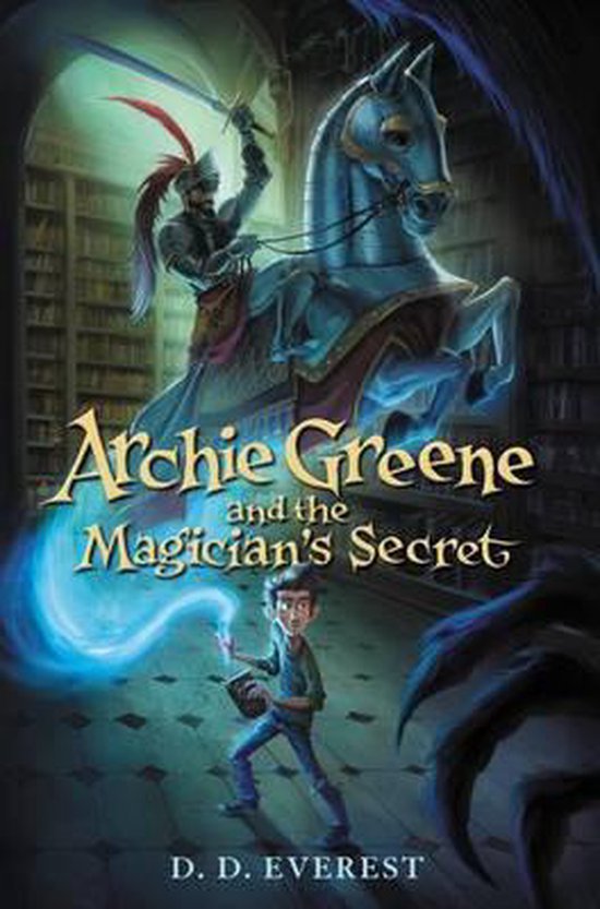 Boekomslag met een jongen, Archie Greene, die een magische gloed uitstraalt, en een ridder te paard in een bibliotheek.