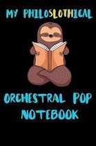 My Philoslothical Orchestral Pop Notebook