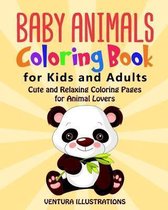 Baby Animals Coloring Book for Kids and Adults