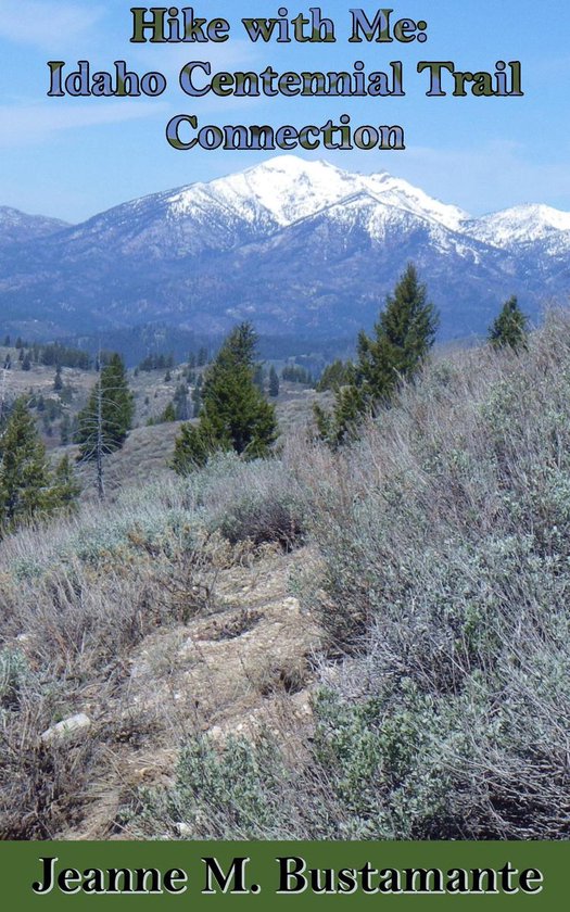 Hike with Me: Idaho Centennial Trail Connection - cover