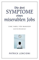 Die Drei Symptome Eines Miserablen Jobs