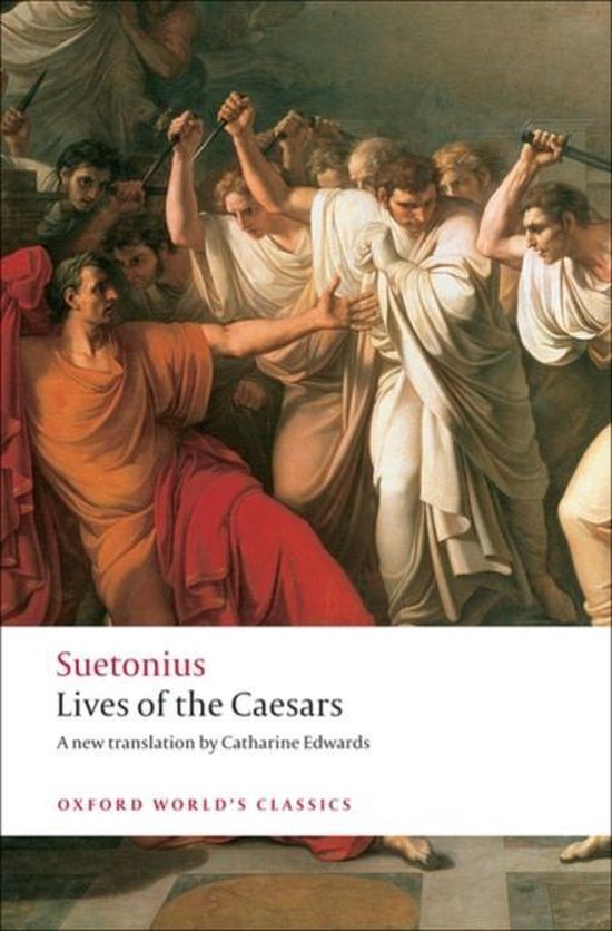 Couverture du livre 'Lives of the Caesars' représentant une peinture d'hommes romains s'attaquant mutuellement. Texte : Suetonius, Lives of the Caesars, A new translation by Catharine Edwards, Oxford World's Classics.