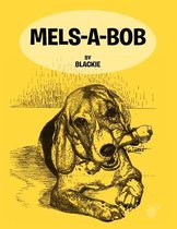 Mels -A-Bob