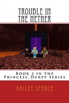 Trouble in the Nether