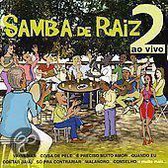 Samba De Raiz Live 2