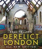 Derelict London: All New Edition