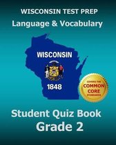 Wisconsin Test Prep Language & Vocabulary Student Quiz Book Grade 2