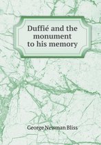 Duffie and the Monument to His Memory
