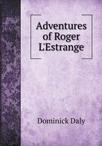 Adventures of Roger l'Estrange