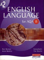 A2 English Language for AQA B