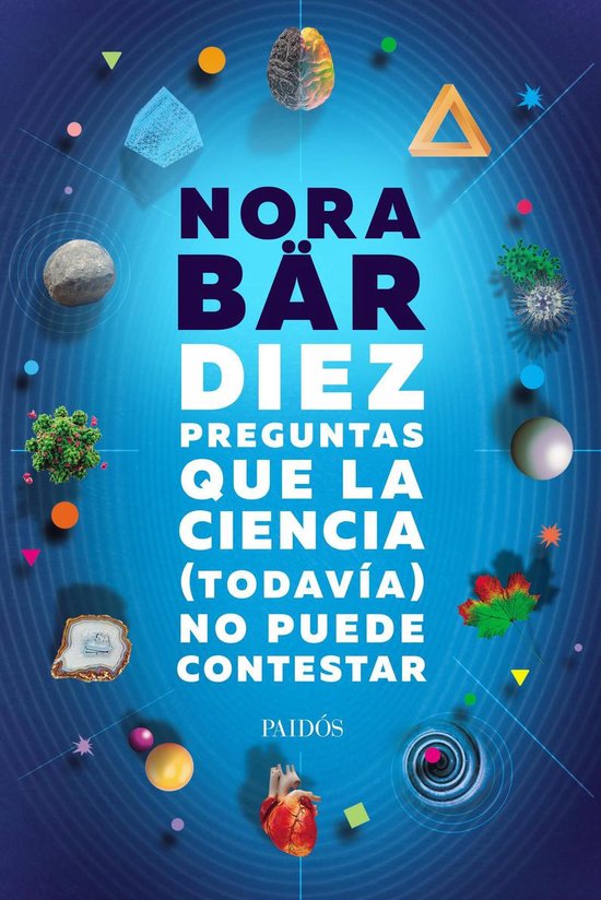 Diez preguntas que la ciencia (todavía) no puede contestar - cover