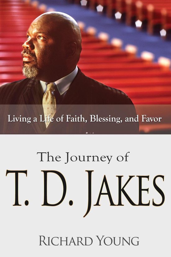 The Journey of T.D. Jakes - cover