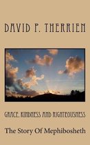 Grace, Kindness and Righteousness