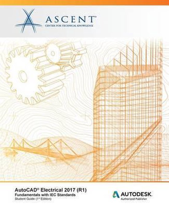 AutoCAD Electrical 2017 (R1) 9781943184330 Ascent Center For