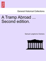 A Tramp Abroad ... Second Edition.