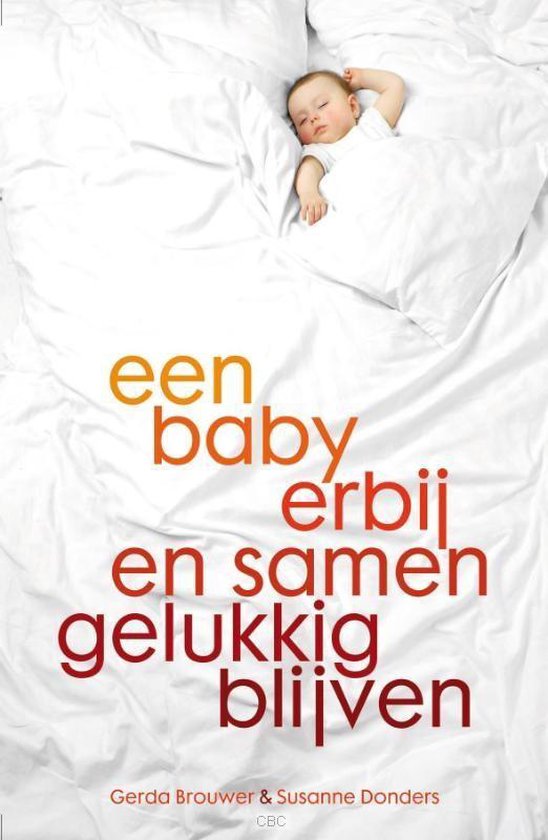 Een baby erbij en samen gelukkig blijven - Gerda Brouwer | Nextbestfoodprocessors.com
