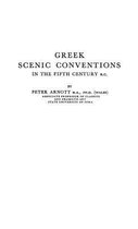 Greek Scenic Conventions in the Fifth Century B.C.