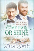 Michigan Seasons 3 - Come Rain or Shine