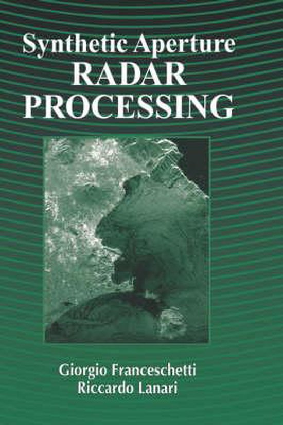 Synthetic Aperture Radar Processing 9780849378997 Franceschetti Boeken