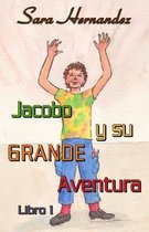 Jacobo y su GRANDE Aventura