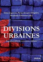 Divisions urbaines. Repr sentations, m moires, r alit s