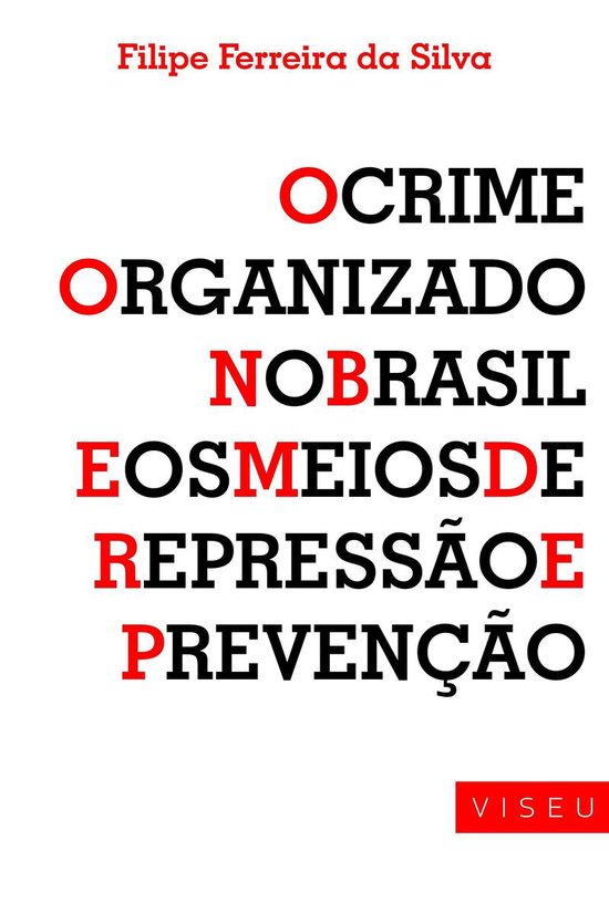 Crime organizado no Brasil e os meios de repressão e preven ... - cover