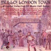 Hullo!London Town:Histo Historic Recordings From The Golden Age Of Music