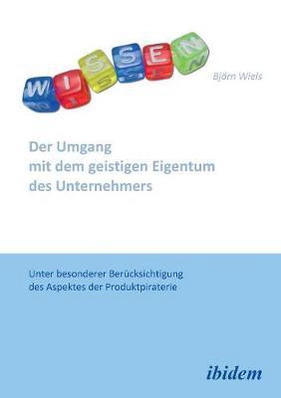 Der Umgang mit dem geistigen Eigentum des Unternehmers - cover