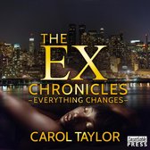 The Ex Chronicles 2 - The Ex Chronicles: Everything Changes