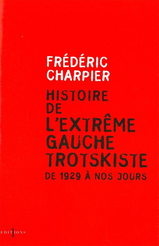 Histoire de l'extrême gauche trotskiste - cover