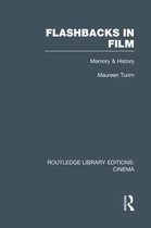 Routledge Library Editions: Cinema- Flashbacks in Film