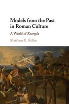 Models from the Past in Roman Culture