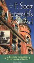 Guide To F. Scott Fitzgerald's St. Paul.